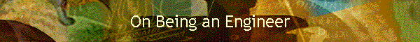 On Being an Engineer